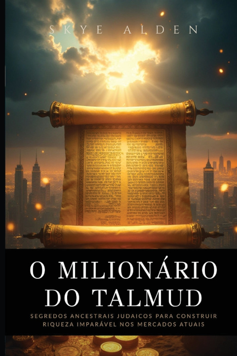 Carte O Milionário do Talmud Skye Alden