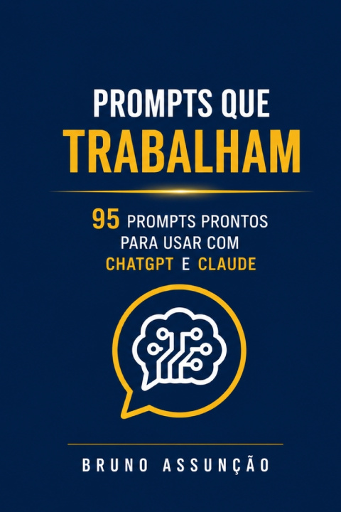 Kniha Prompts que Trabalham Bruno Assunção