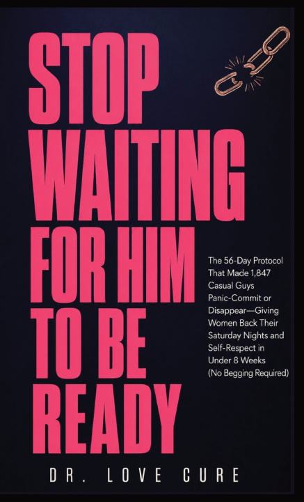 Knjiga Stop Waiting for Him to Be Ready Dr. Love Cure