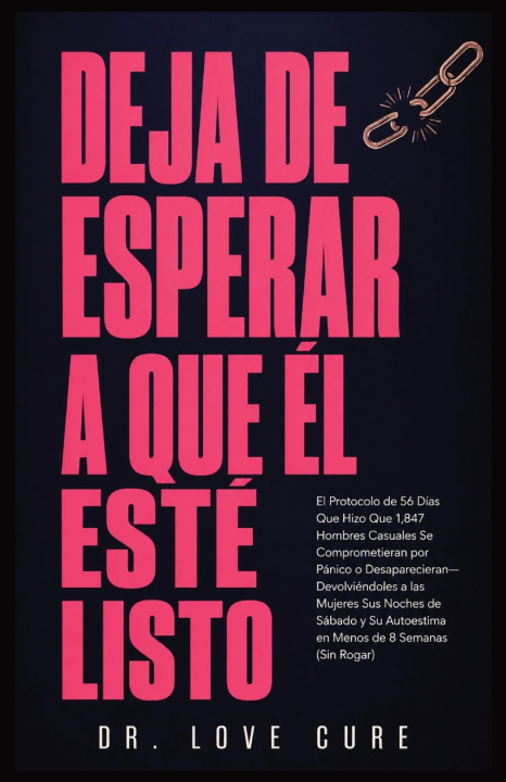 Книга Deja De Esperar A Que El Esté Listo Dr. Love Cure