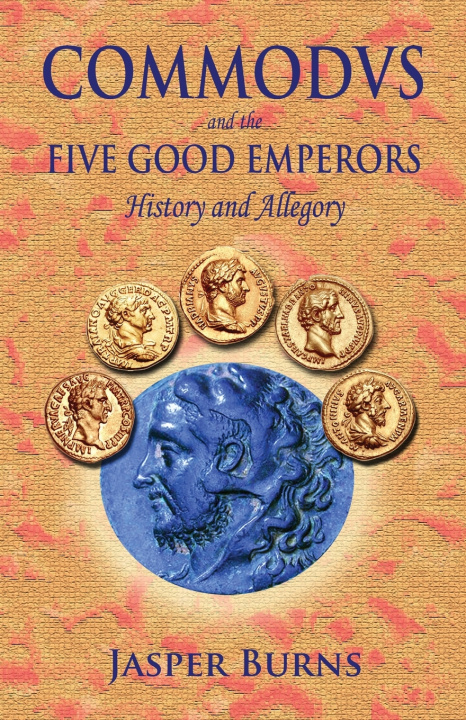 Könyv Commodus and the Five Good Emperors Jasper Burns