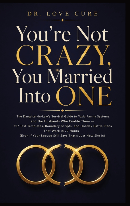 Knjiga You're Not Crazy, You Married Into One Dr. Love Cure