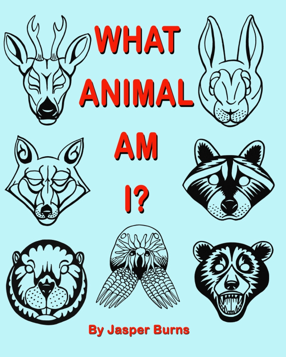 Książka What Animal Am I? Jasper Burns