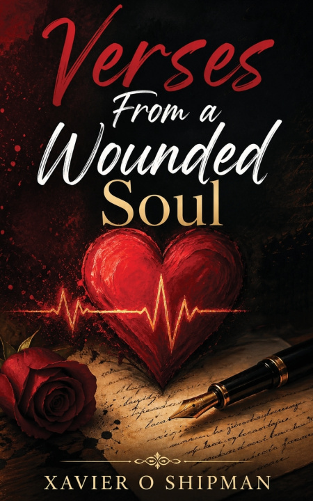 Buch Verses From a Wounded Soul Xavier Shipman