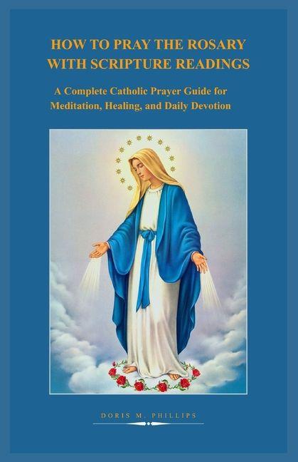 Könyv How to Pray the Rosary with Scripture Readings 