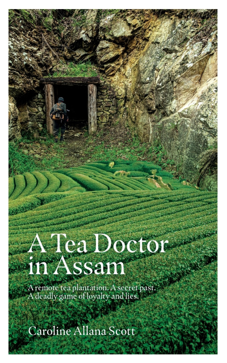 Buch A Tea Doctor in Assam Caroline Allana Scott