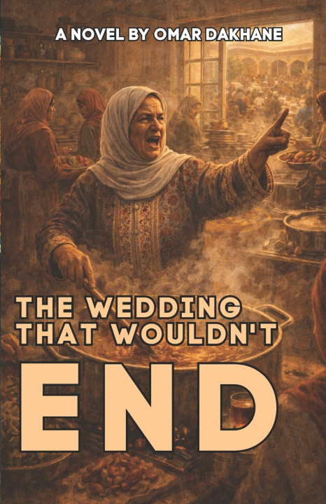 Buch The Wedding That Wouldn't End Omar Dakhane