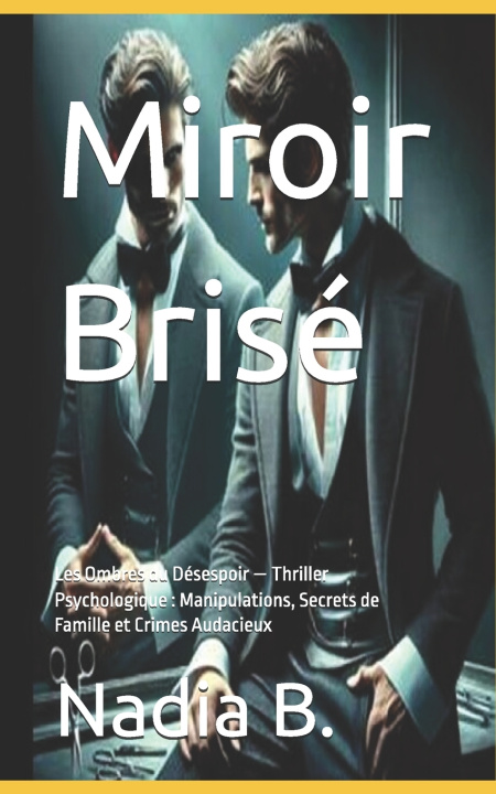 Книга Miroir Brisé Nadia B.