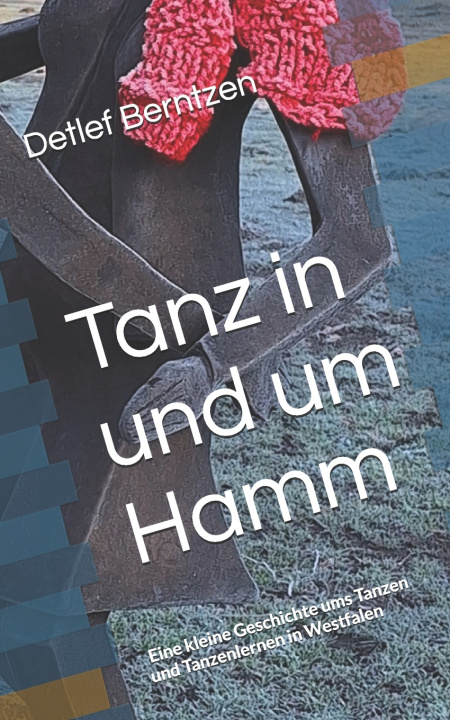 Buch Tanz in und um Hamm Detlef Berntzen
