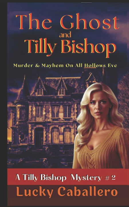 Книга THE GHOST & TILLY BISHOP LUCKY CABALLERO