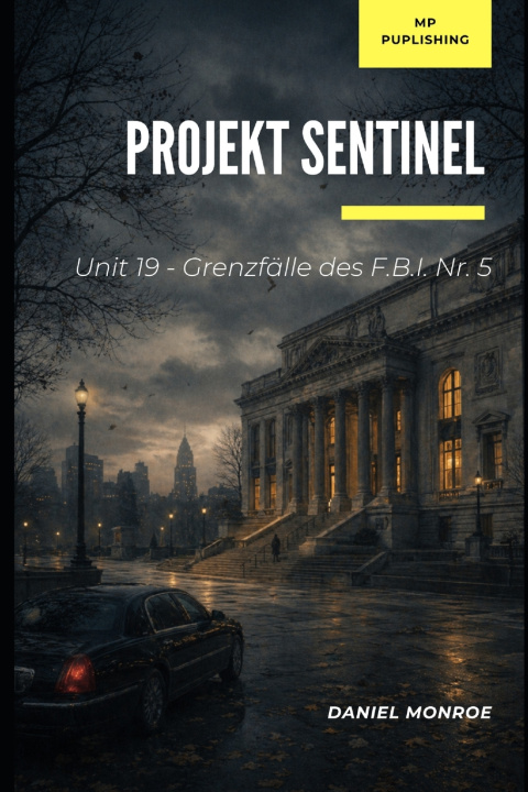 Könyv Projekt Sentinel Daniel Monroe
