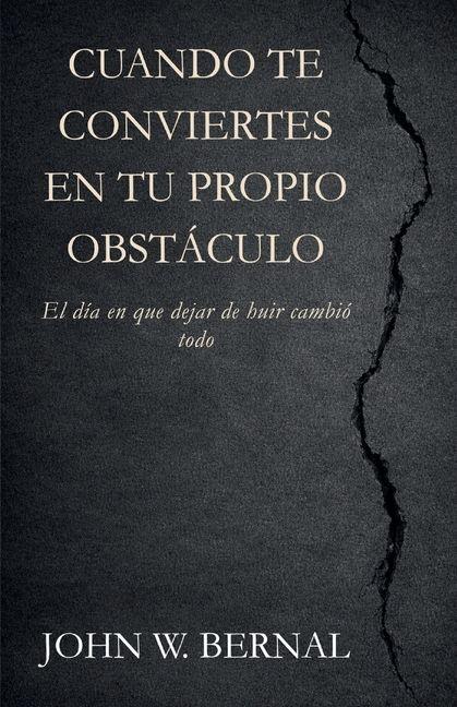 Livro Cuando Te Conviertes En Tu Propio Obstáculo 