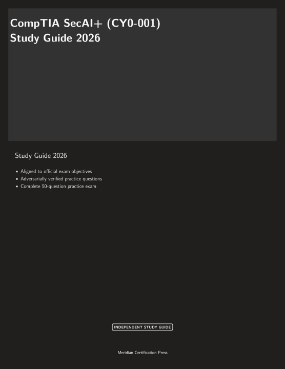 Könyv CompTIA SecAI+ (CY0-001) Study Guide 2026 Meridian Certification Press