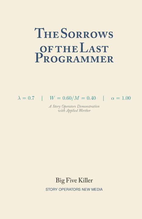Knjiga The Sorrows of the Last Programmer Big Five Killer