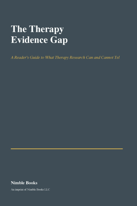 Книга The Therapy Evidence Gap Nimble Books LLC