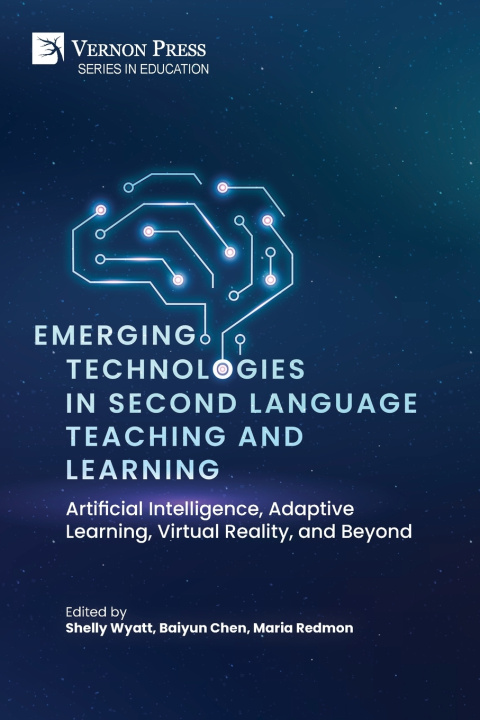 Carte Emerging Technologies in Second Language Teaching and Learning Shelly Wyatt