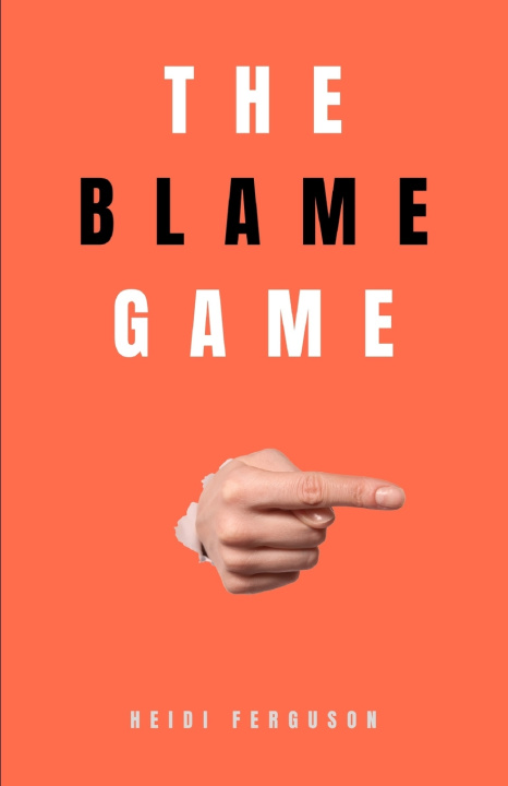 Buch The Blame Game Heidi Ferguson