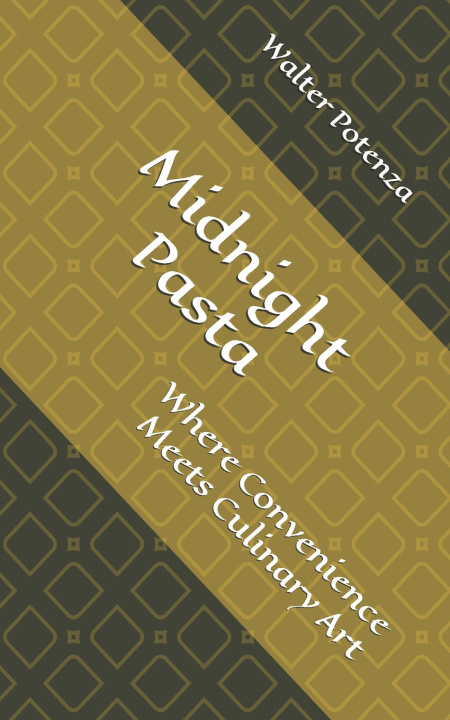 Könyv Midnight Pasta Walter Potenza