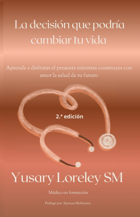 Buch La decisión que podría cambiar tu vida Yusary Loreley Sánchez Mares