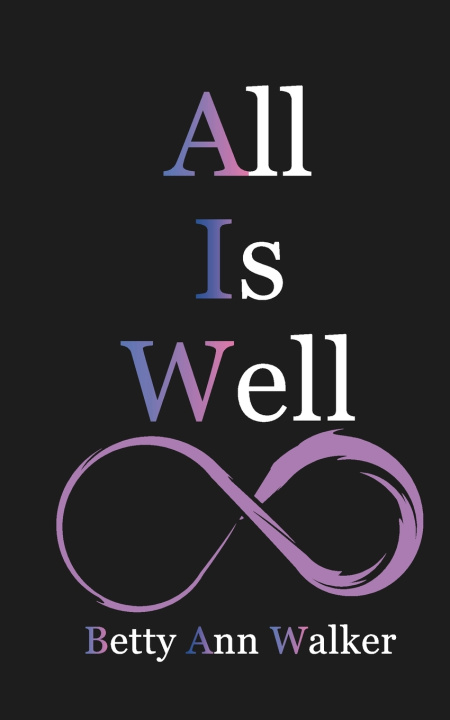 Boek All is Well Betty-Ann Walker
