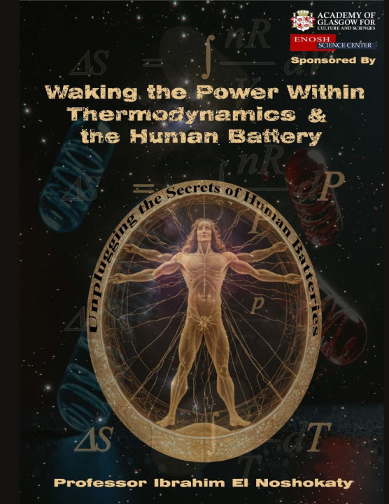Libro Waking the power within thermodynamic & the human battery Professor ibrahim elnoshokaty