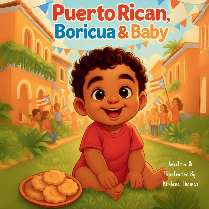 Libro Puertorican, Boricua & Baby Kijana Devane Thomas