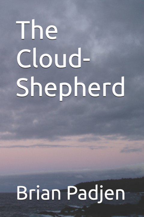 Book The Cloud-Shepherd Brian Padjen