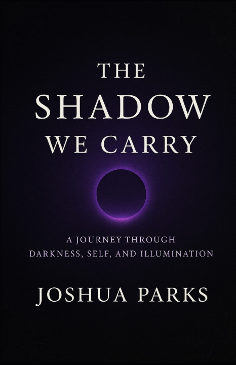 Livro The Shadow We Carry Joshua Parks