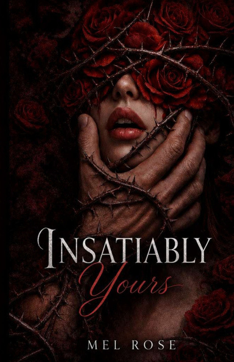 Buch Insatiably Yours Mel Rose
