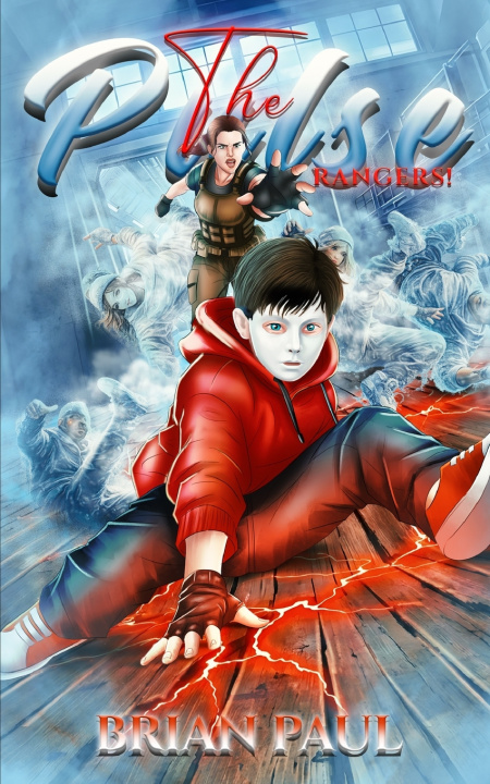 Книга The Pulse Rangers Brian Edward Paul