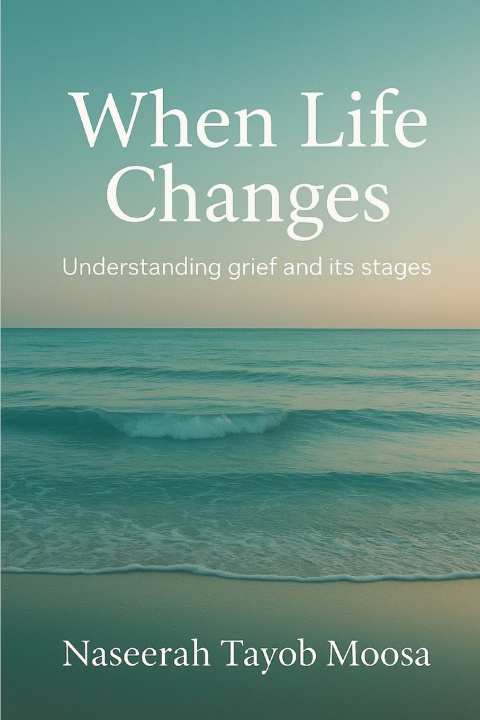 Kniha When life changes Naseerah Tayob Moosa