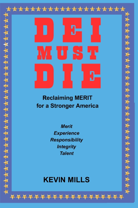 Книга DEI MUST DIE Kevin Mills