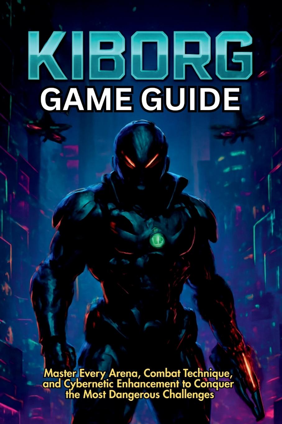 Книга KIBORG GAME GUIDE 