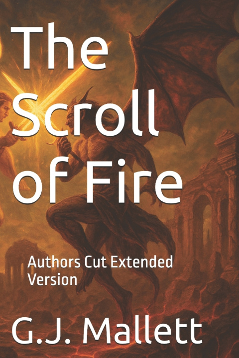 Carte The Scroll of Fire G J Mallett