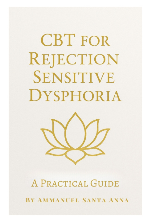 Kniha CBT for Rejection Sensitive Dysphoria Ammanuel Santa Anna