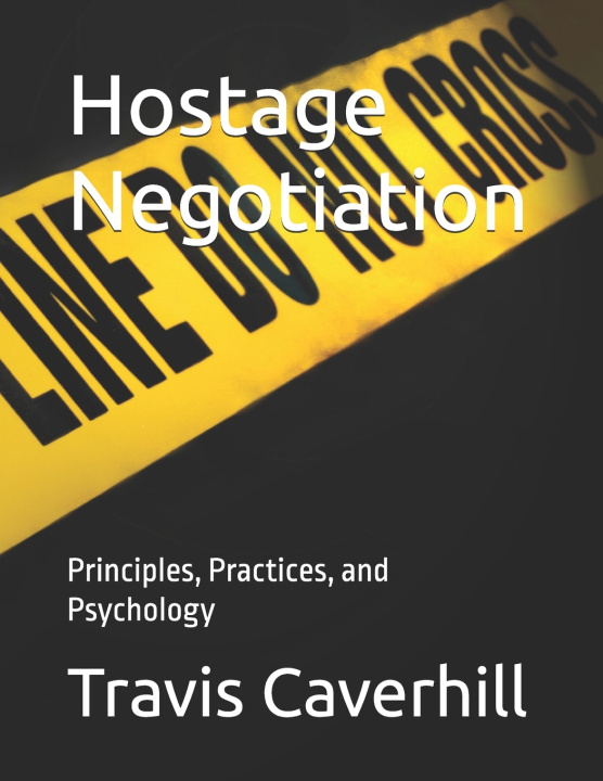 Kniha Hostage Negotiation Travis Ray Caverhill