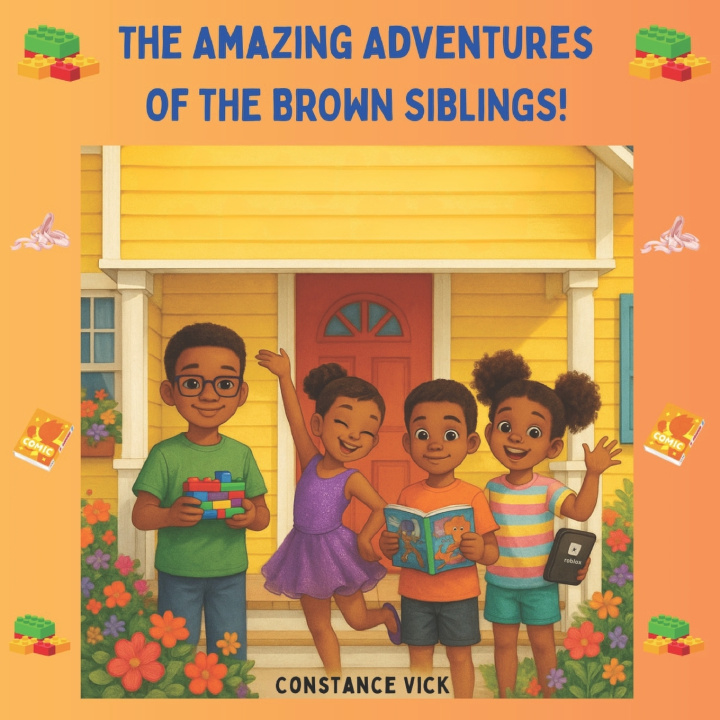 Carte The Amazing Adventures OF THE BROWN SIBLINGS! Constance Vick