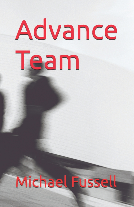 Książka Advance Team Michael Edward Fussell