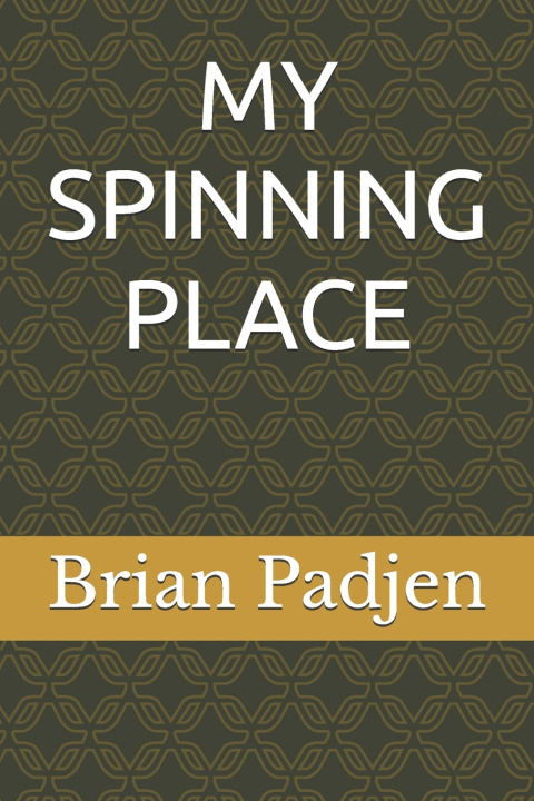 Carte MY SPINNING PLACE Brian Padjen WI