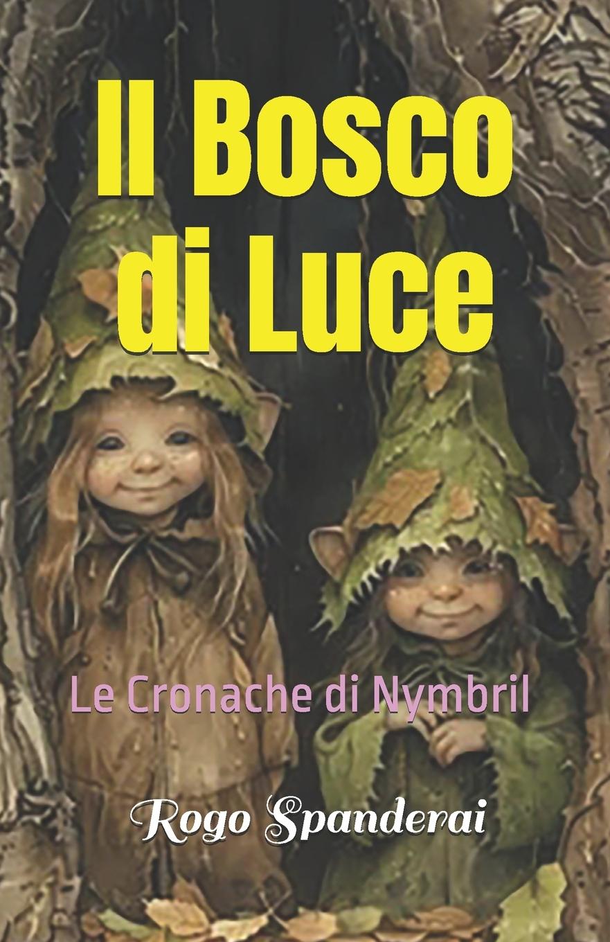 Buch Il Bosco di Luce 