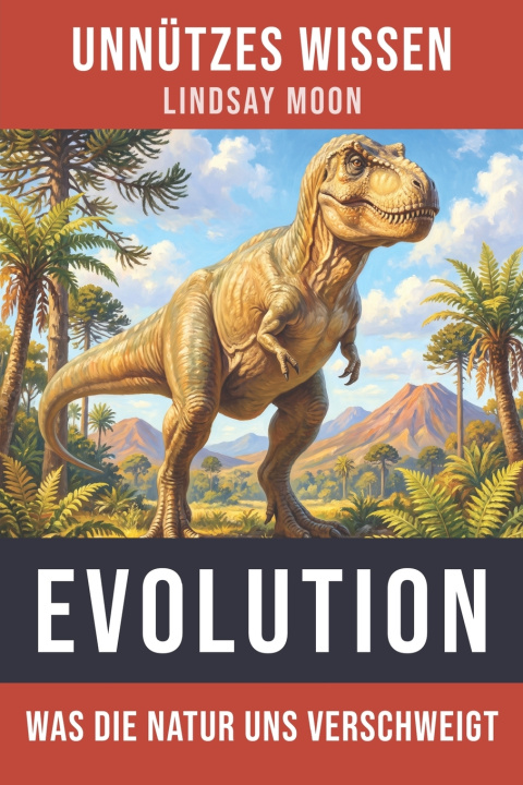 Книга Unnützes Wissen Evolution Lindsay Moon