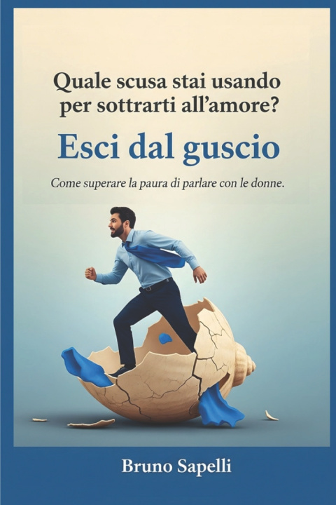 Knjiga ESCI DAL GUSCIO Bruno Sapelli
