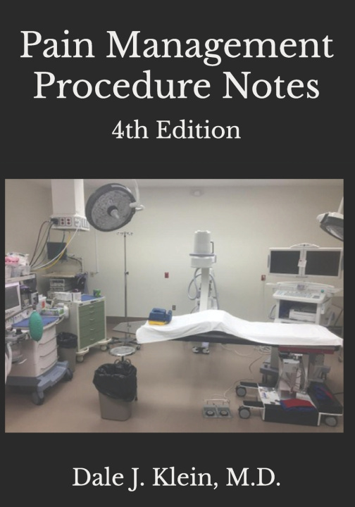 Книга Pain Management Procedure Notes Dale J. Klein