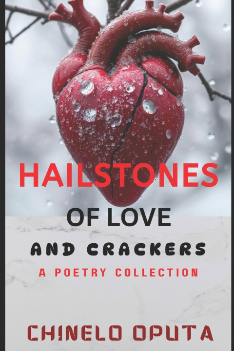 Buch Hailstones of Love and Crackers Chinelo Oputa