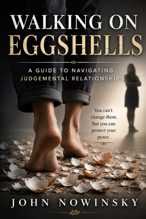 Carte Walking on Eggshells John Nowinsky