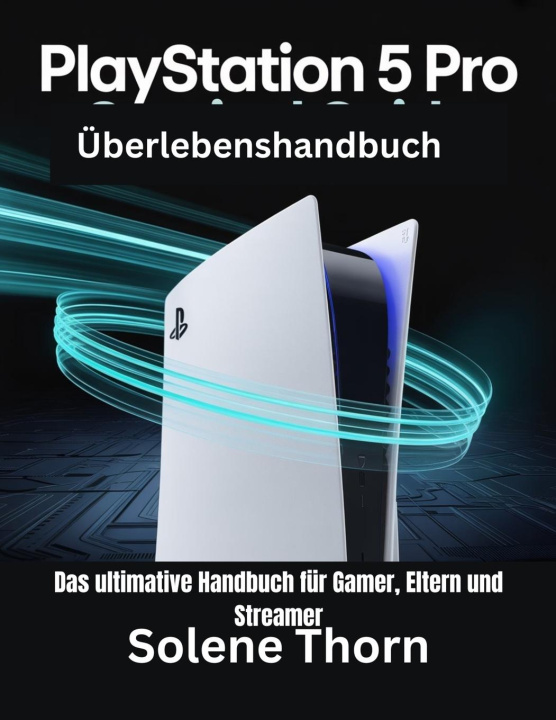 Könyv PlayStation 5 Pro-Überlebenshandbuch 