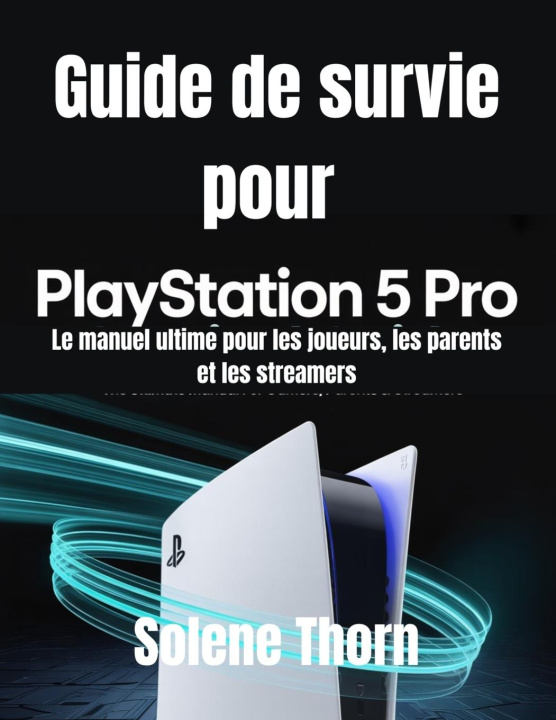Kniha Guide de survie pour PlayStation 5 Pro 