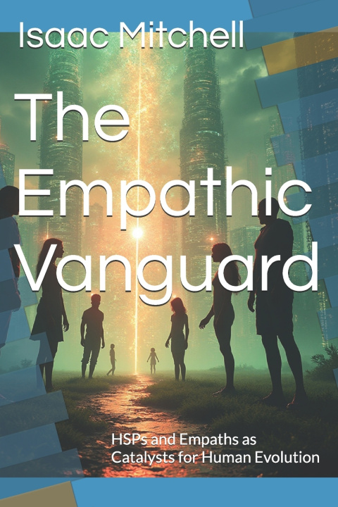Книга The Empathic Vanguard Isaac Mitchell