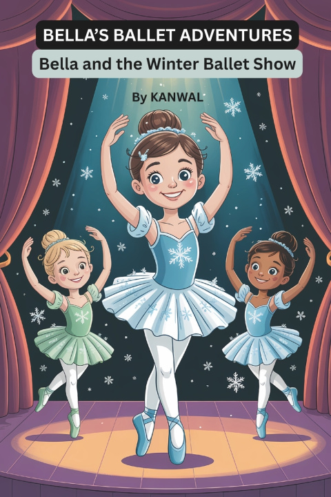 Книга Bella's Ballet Adventures Kanwal Naseem
