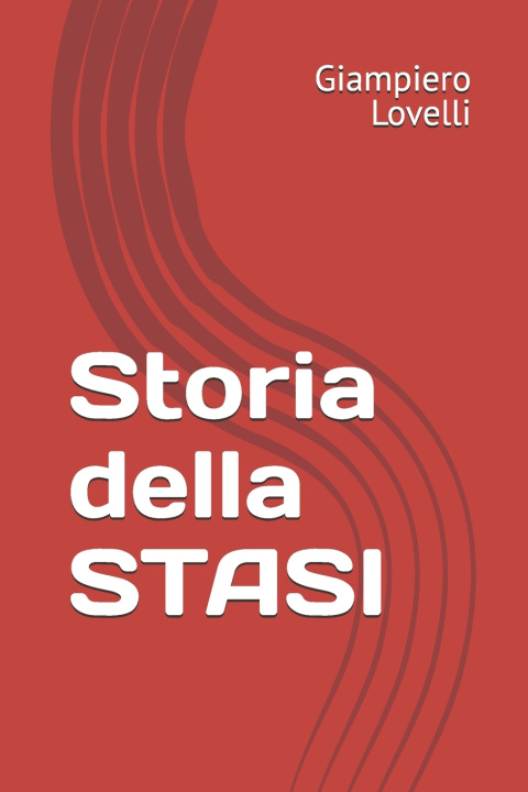 Könyv Storia della STASI Giampiero Lovelli